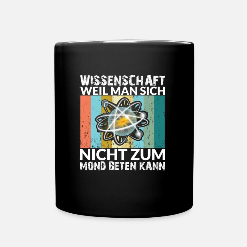 Wissenschaft Atheist Atheismus Religion Spruch - Tasse einfarbig - Schwarz
