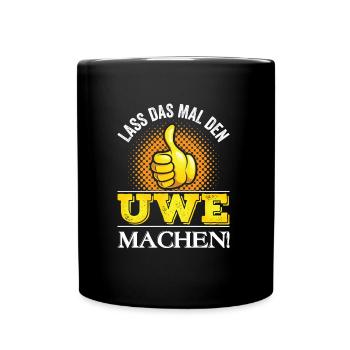 Funny Uwe first name saying gift idea - Full Colour Mug - black - Front