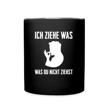 Ich ziehe was was du nicht ziehst Schnupfer - Tasse einfarbig - Schwarz - Vorne