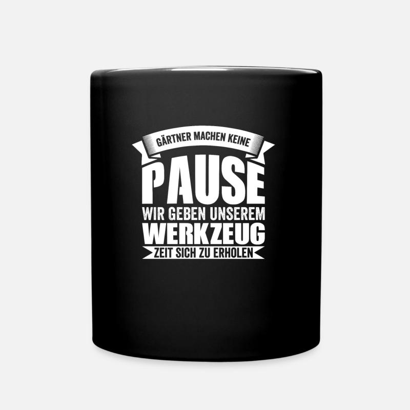 Gärtner Landschaftsgärtner Gärtnerei Spruch - Tasse einfarbig - Schwarz