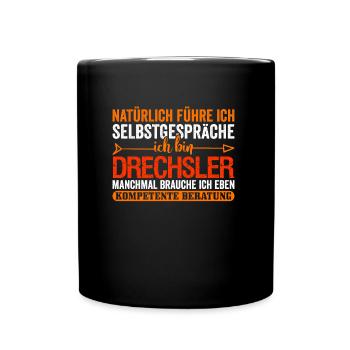 Drechsler Spruch - Tasse einfarbig - Schwarz - Vorne
