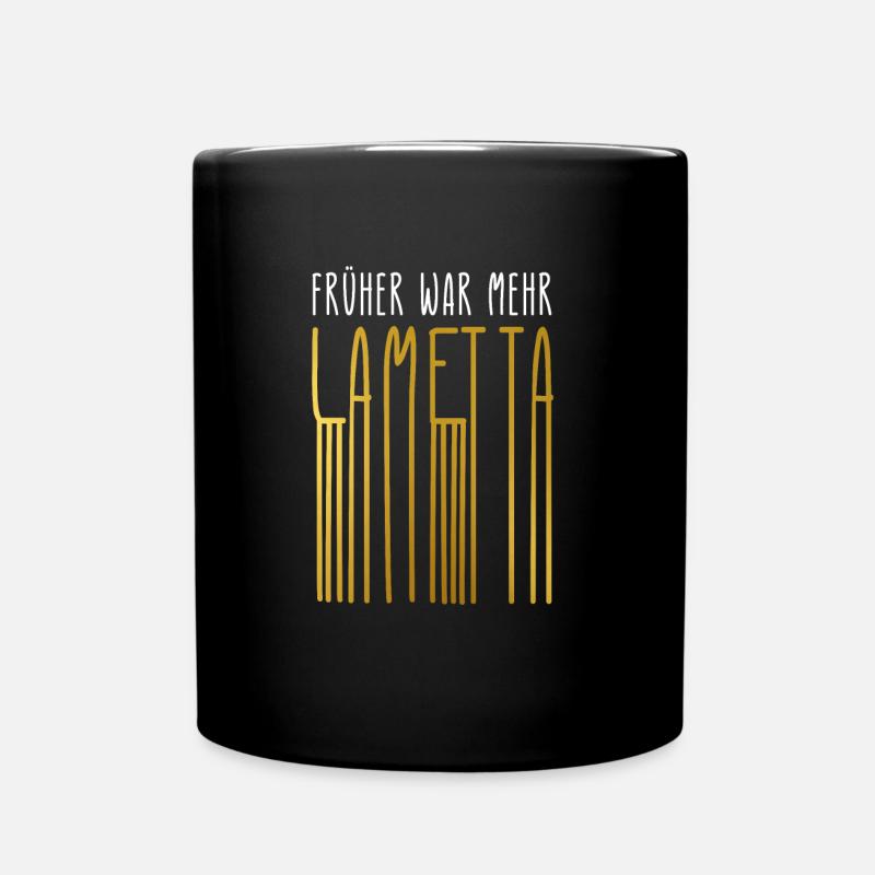 Früher Mehr Lametta Filmzitat Weihnachten Spruch - Tasse einfarbig - Schwarz