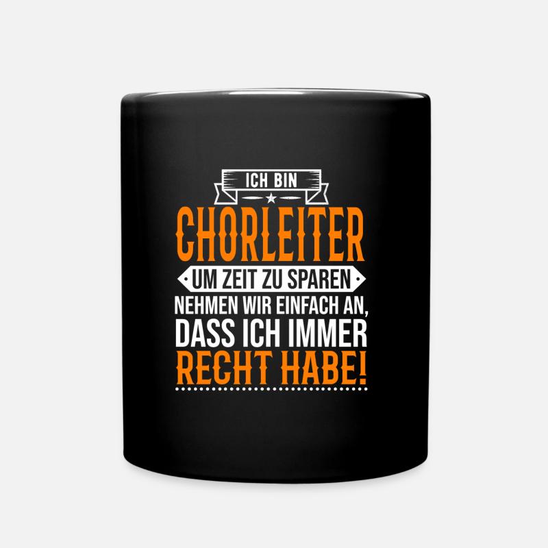Chorleiter Spruch - Tasse einfarbig - Schwarz