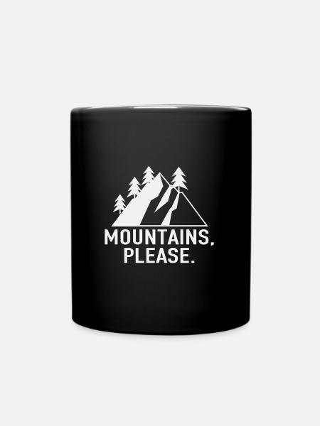 Berg Bitte Campen Wandern - Tasse einfarbig - Schwarz