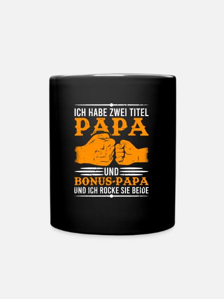Bonus Papa Bonuspapa Stiefpapa Spruch Geschenk - Tasse einfarbig - Schwarz