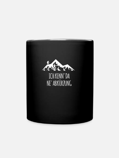 Berg Mountain Wandern Alpen Tirol Spruch Geschenk - Tasse einfarbig - Schwarz