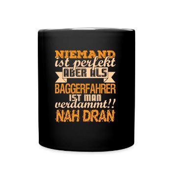 Lustiger Baggerfahrer Bagger Vater Spruch - Tasse einfarbig - Schwarz - Vorne