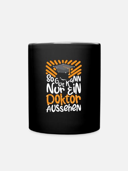 Geschenk zum Doktortitel - Tasse einfarbig - Schwarz