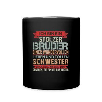 Lustiger Bruder Großer Bruder Geschwister Spruch - Tasse einfarbig - Schwarz - Vorne