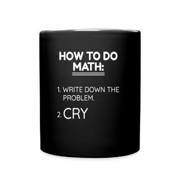 Drôle comment faire des maths pleurer - Mug uni - noir - Devant