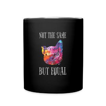 Vegan Tierschutz Not The Same But Equal Veganer - Tasse einfarbig - Schwarz - Vorne