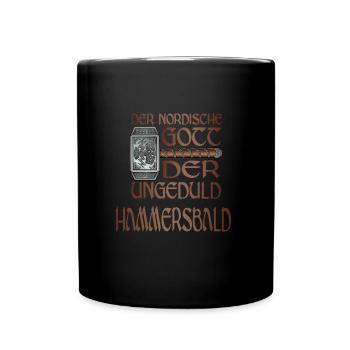Wikinger Nordische Gott der Ungeduld Hammersbald - Tasse einfarbig - Schwarz - Vorne