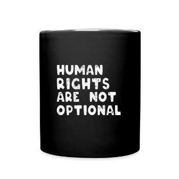 Les droits de l'homme ne sont pas facultatifs - Mug uni - noir - Devant