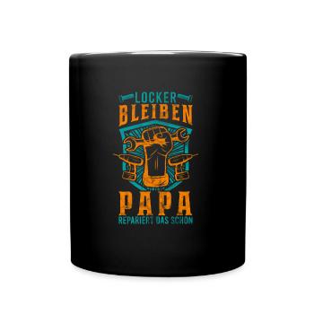 Locker bleiben Papa repariert das schon Heimwerker - Tasse einfarbig - Schwarz - Vorne