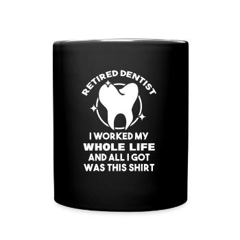 Dentiste à la retraite - Mug uni - noir - Devant
