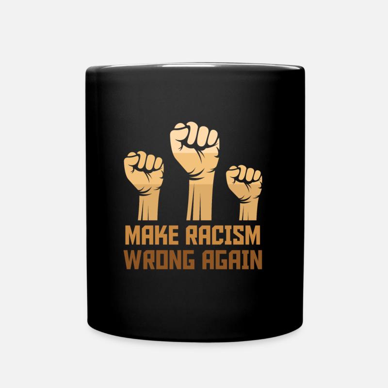 Black Make Racism Wrong Again - Mug uni - noir