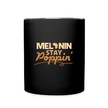 Black Melanin Stay Poppin - Tasse einfarbig - Schwarz - Vorne