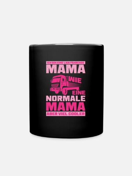 Einzigartiges Trucker Mama Geschenk Lkw-Fahrerin F - Tasse einfarbig - Schwarz