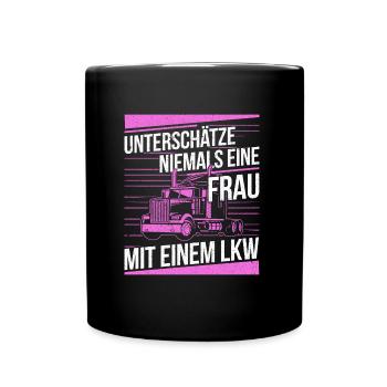 Sous-estimer Jamais Une Femme Avec Un Camion - Mug uni - noir - Devant