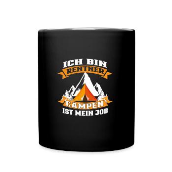 Ich bin Rentner Campen ist mein Job - Tasse einfarbig - Schwarz - Vorne