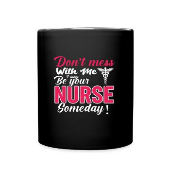 Nurse don’t mess with me - Mug uni - noir - Devant