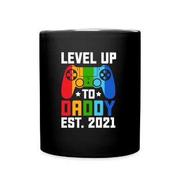 level up to daddy est. 2021 Father - Tasse einfarbig - Schwarz - Vorne