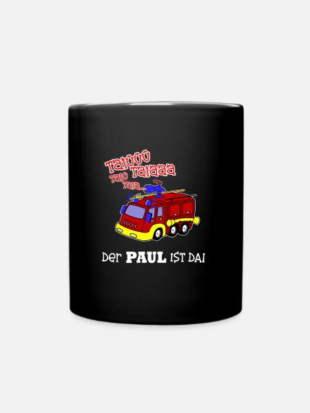 Geburt Geschenk Geburtstag Name Paul Feuerwehr - Tasse einfarbig - Schwarz