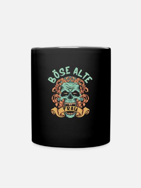 Sprüche Böse alte Frau Geschenkidee - Tasse einfarbig - Schwarz