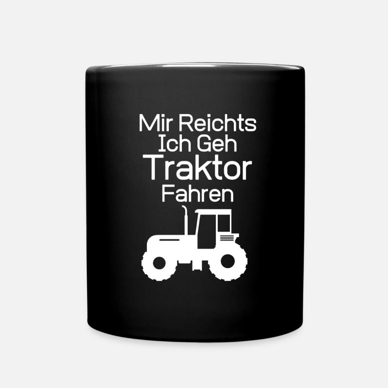 ICH KAUFE MIR EINEN NEUEN TRAKTOR DER ALLES KANN - Tasse einfarbig - Schwarz
