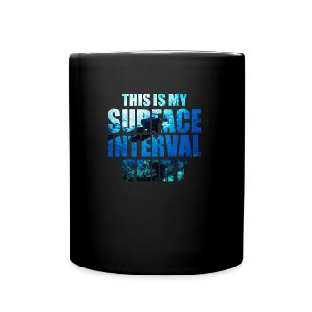 This is my Surface Interval Shirt Scuba Diving - Mug uni - noir - Devant