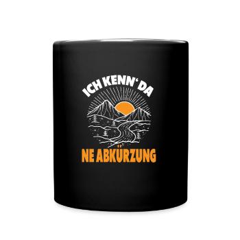 Ich kenn da ne Abkürzung Wandern Berge Bergsteigen - Tasse einfarbig - Schwarz - Vorne