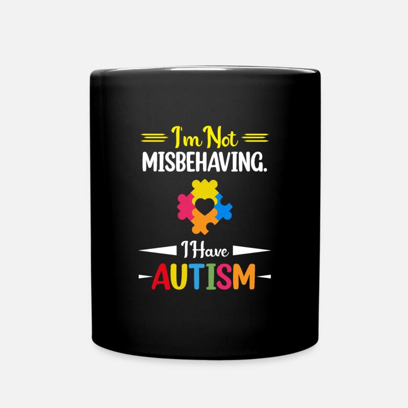I'm Not Misbehaving I Have Autism Autistic Ribbon - Full Colour Mug - black