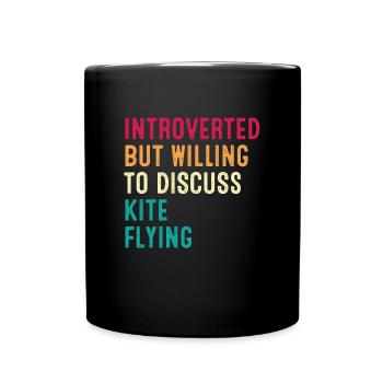 Introverti mais prêt à discuter du cerf-volant - Mug uni - noir - Devant
