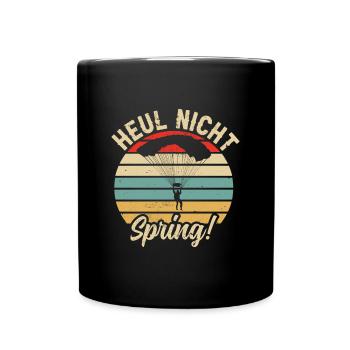 lustige Sprüche Fallschirmspringer Fun Skydiving - Tasse einfarbig - Schwarz - Vorne