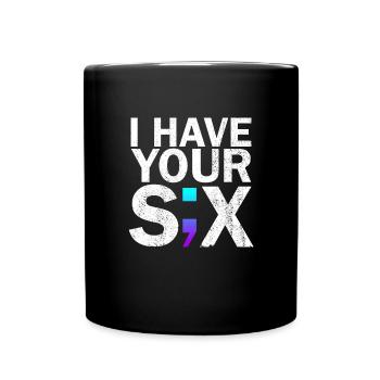 Ich habe Ihren sechs Selbstmord von sechs Selbstmo - Tasse einfarbig - Schwarz - Vorne
