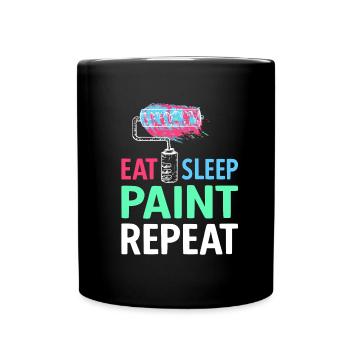 Painter Painting Paint Eat Sleep Paint Repeat - Full Colour Mug - black - Front