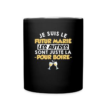 FUTUR MARIÉ Humour EVG Cadeau Garçon Mariage Team - Mug uni - noir - Devant