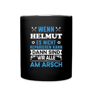 Name Helmut reparieren Arbeit Büro lustig Fun - Tasse einfarbig - Schwarz - Vorne