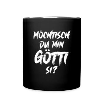 Götti fragen Patenonkel fragen Schweiz Lichtenstei - Tasse einfarbig - Schwarz - Vorne
