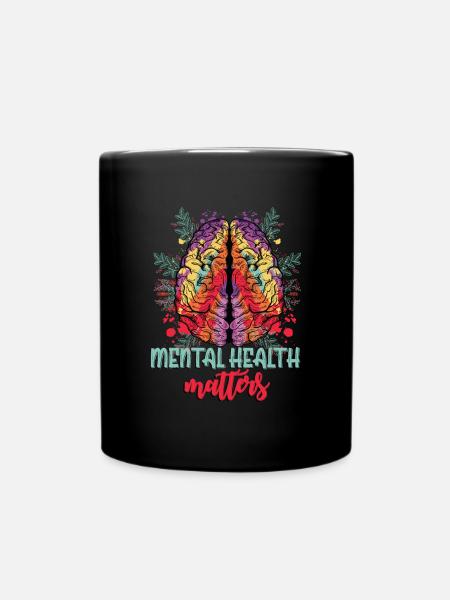 Psychische Gesundheit Angelegenheiten Gehirnkunst - Tasse einfarbig - Schwarz