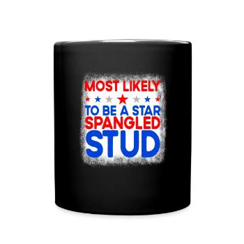 H�chstwahrscheinlich ein Star Spangled Stud 4. Jul - Tasse einfarbig - Schwarz - Vorne