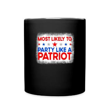 Am wahrscheinlichsten wie ein Patriot am 4. Juli f - Tasse einfarbig - Schwarz - Vorne