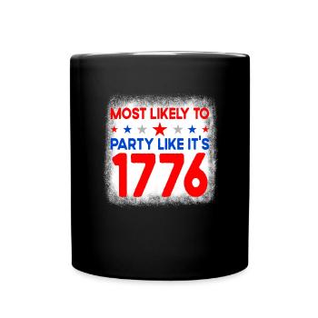 Am wahrscheinlichsten feiern wie es 1776 4. Juli i - Tasse einfarbig - Schwarz - Vorne