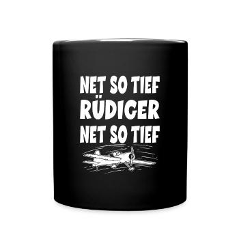 Net So Tief Rüdiger für einen Modellflieger Hobby - Tasse einfarbig - Schwarz - Vorne