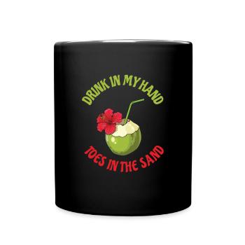 Drink In My Hand Toes In The Sand - Tasse einfarbig - Schwarz - Vorne