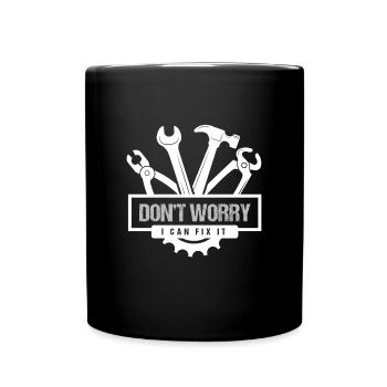 Dont Worry I Can Fix It Craftsman - Full Colour Mug - black - Front