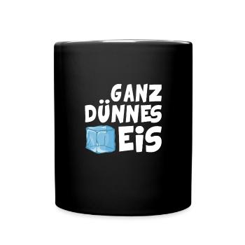 Ganz dünnes Eis Lustiger Spruch Gelato - Tasse einfarbig - Schwarz - Vorne