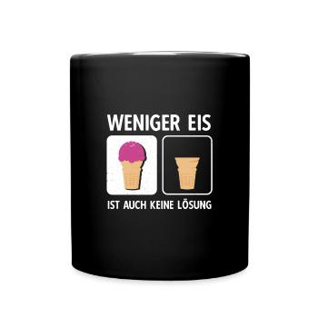 Weniger Eis ist auch keine Lösung - Tasse einfarbig - Schwarz - Vorne