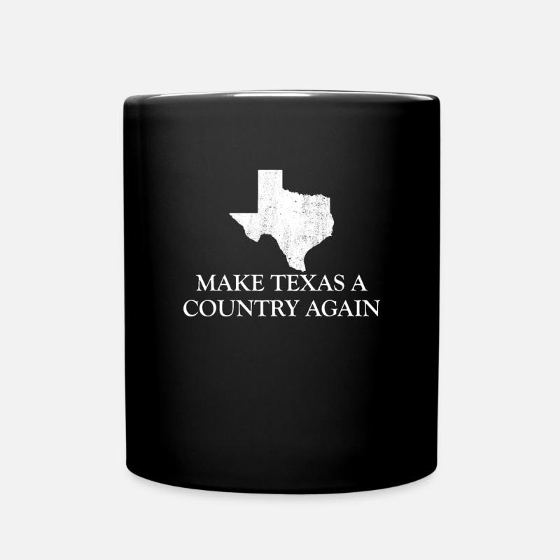 Machen Sie Texas wieder zu einem Land, Texas Seced - Tasse einfarbig - Schwarz