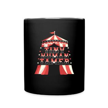 Tiny Human Tamer Circus Zelt winziger Kindertagess - Tasse einfarbig - Schwarz - Vorne